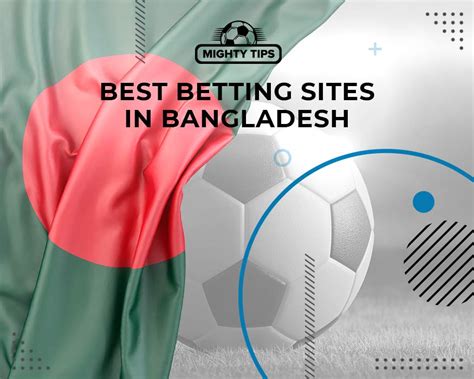 bangladeshi. betting. site.|Top Betting Sites in Bangladesh ️ Best BD Betting Sites [2024].
